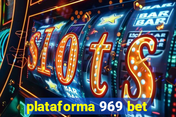 plataforma 969 bet